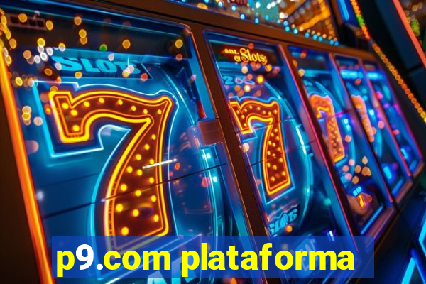 p9.com plataforma